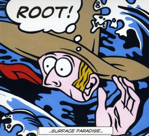 SURFACE PARADISE (Digipack) - ROOT!