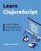 Learn ClojureScript
