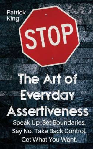 The Art of Everyday Assertiveness