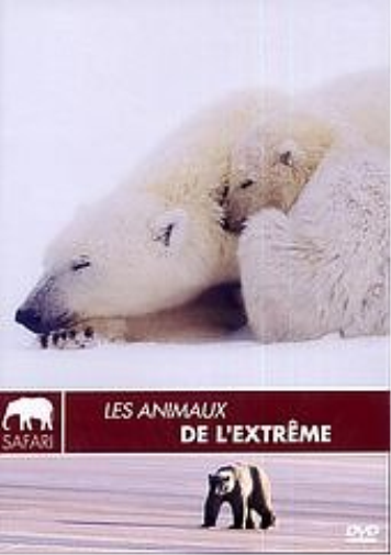 Les animaux de l'extrême