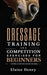 Dressage training and competition exercises for beginners - Flatwork & collection schooling for horses
