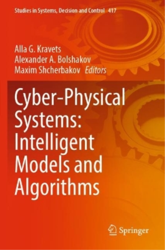 Cyber-Physical Systems: Intelligent Models and Algorithms
