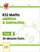 KS2 Year 3 Maths 10-Minute Tests: Addition & Subtraction