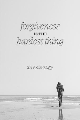Forgiveness is the Hardest Thing