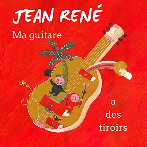 Jean Rene - Ma Guitare A Des Tiroirs
