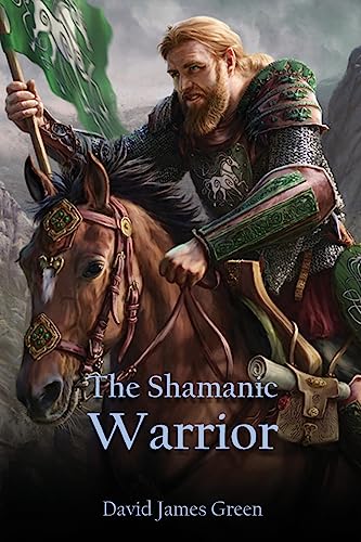 The Shamanic Warrior