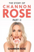 The Story of Channon Rose Part 2