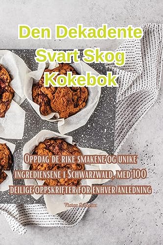 Den Dekadente Svart Skog Kokebok
