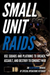 Small Unit Raids