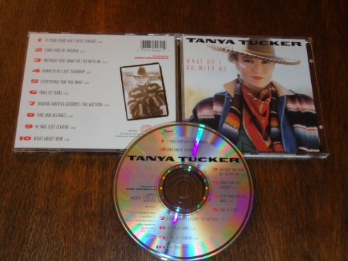 Tanya Tucker - What Do i Do With Me