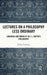 Lectures on a Philosophy Less Ordinary