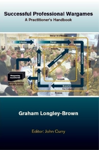 Successful Professional Wargames: A Practitioner’s Handbook