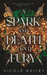 A Spark of Death and Fury