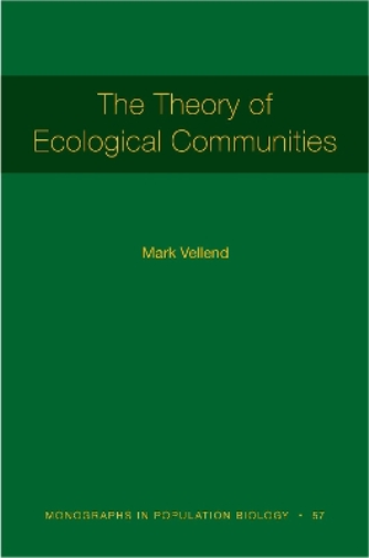 The Theory of Ecological Communities (MPB-57)