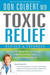 Toxic Relief, Revised And Expanded