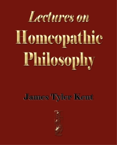 Lectures on Homeopathic Philosophy