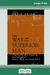The Way of the Superior Man (16pt Large Print Edition)