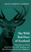 The Wild Red Deer Of Scotland - Notes from an Island Forest on Deer, Deer Stalking, and Deer Forests in the Scottish Highlands