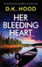 Her Bleeding Heart
