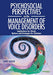 Psychosocial Perspectives on the Management of Voice Disorders
