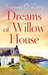 Dreams of Willow House