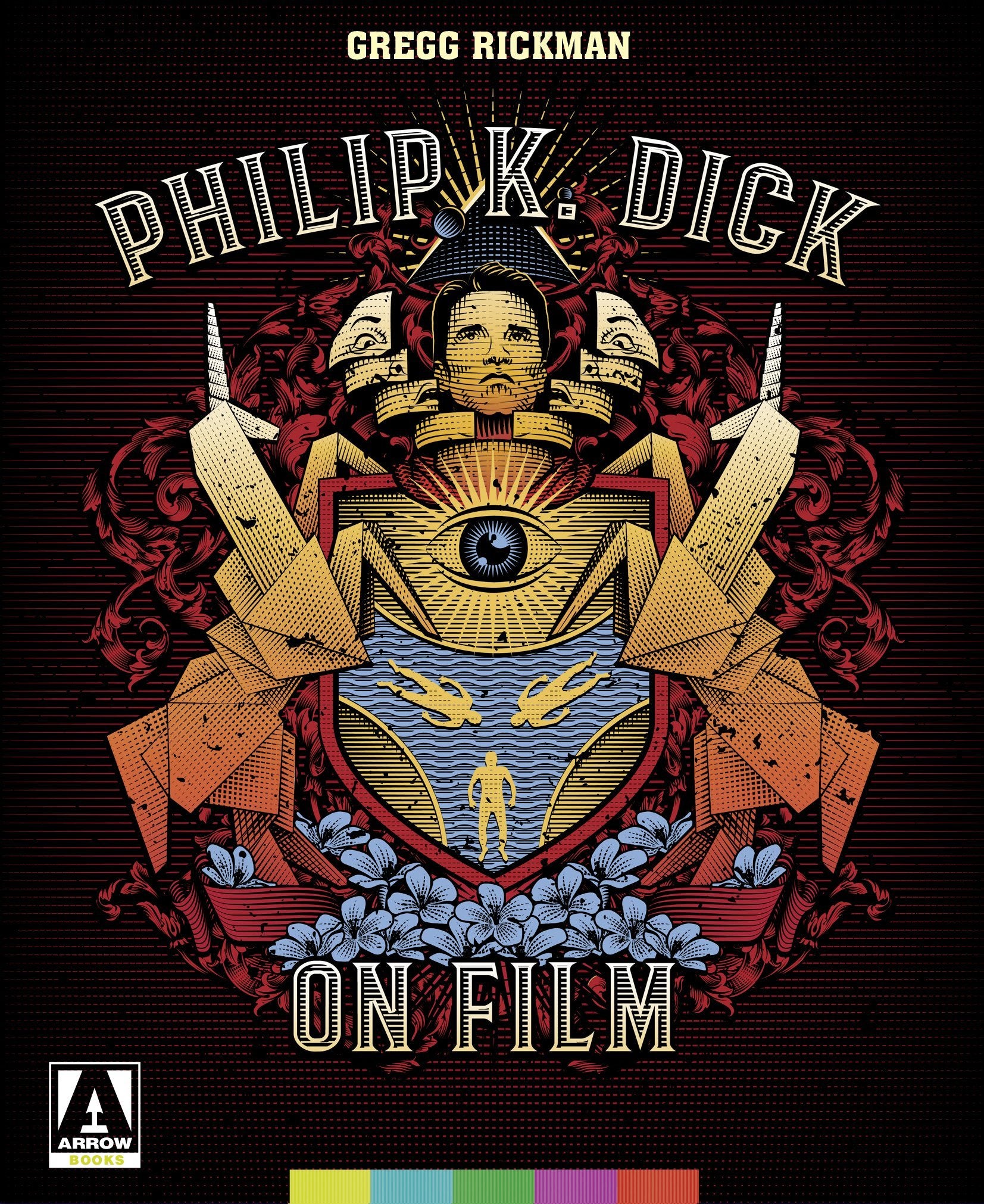 Philip K. Dick On Film [Book]