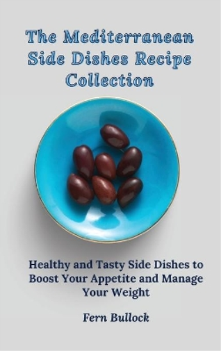 The Mediterranean Side Dishes Recipe Collection