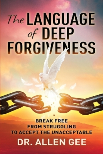 The Language of Deep Forgiveness