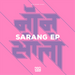 Sarang EP