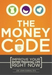The Money Code