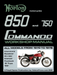 Norton 850 and 750 Commando Workshop Manual All Models from 1970 to 1975 (Part Number 06-5146)