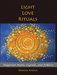 Light Love Rituals