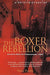 A Brief History of the Boxer Rebellion