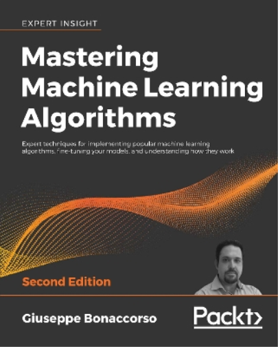 Mastering Machine Learning Algorithms