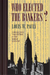 Who Elected the Bankers?