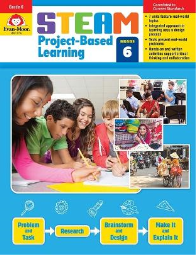 Steam Project-Based Learning, Grade 6 Teacher Resource