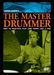 John Rileys The Master Drummer