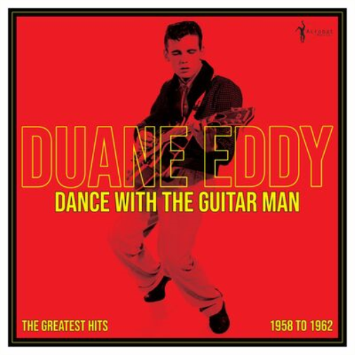 Dance With the Guitar Man: The Greatest Hits - 1958 to 1962