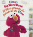 Elmo's Big Word Book/El Libro Grande De Palabras De Elmo