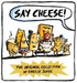 Say Cheese