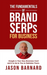 The Fundamentals of Brand SERPs for Business