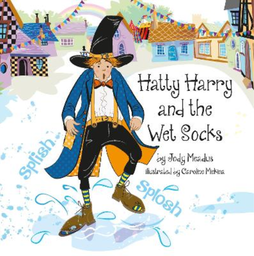 Hatty Harry and the Wet Socks