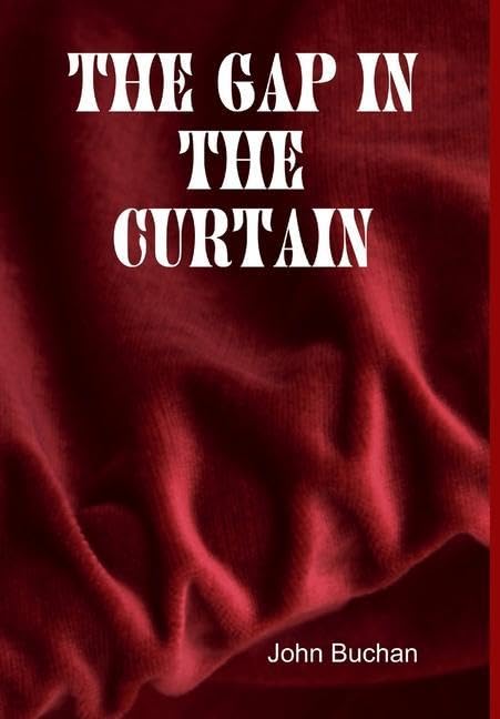 The Gap in the Curtain