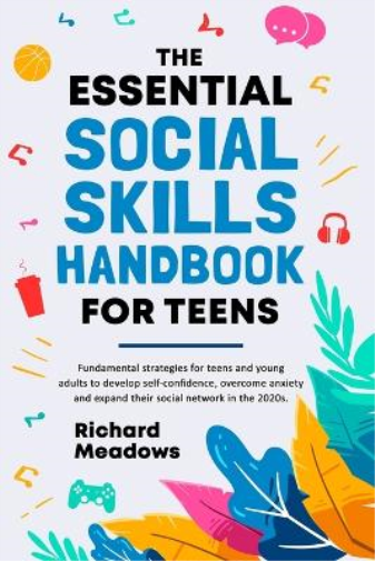 The Essential Social Skills Handbook for Teens