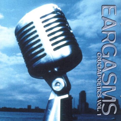 Eargasms: CRUCIALPOETS;VOL.1