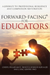 Forward-Facing(R) for Educators