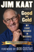 Jim Kaat: Good as Gold