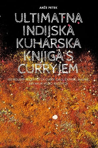 Ultimatna Indijska Kuharska Knjiga S Curryjem