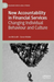 New Accountability in Financial Services