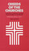 Creeds of the Churches, Third Edition